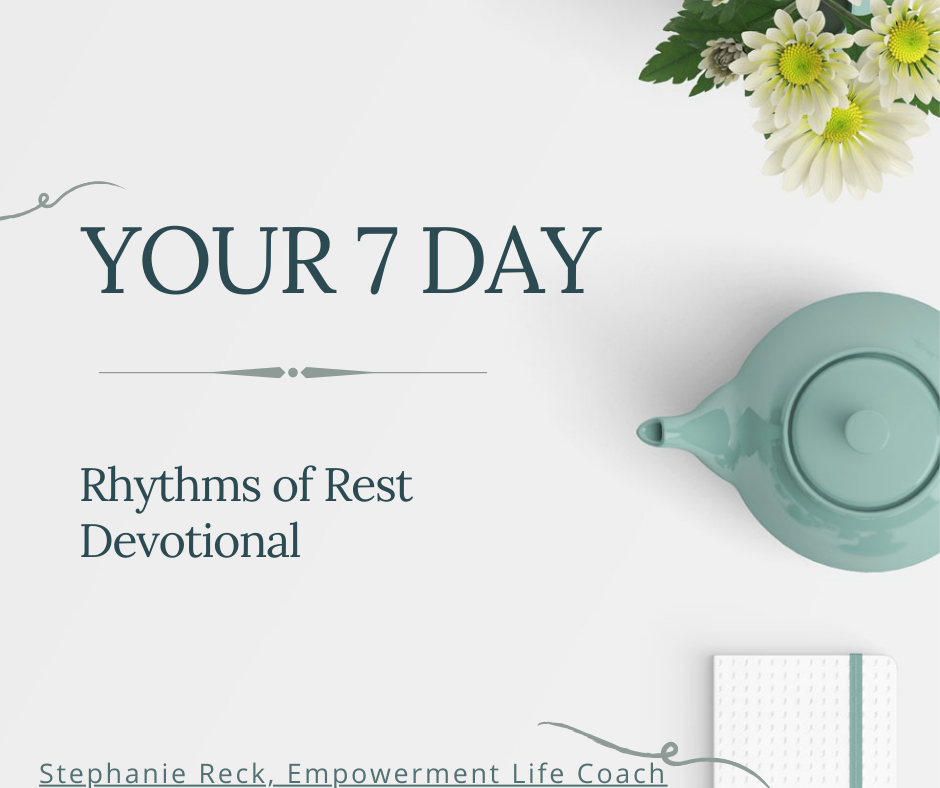 7-Day “Rhythms of Rest” Devotional.