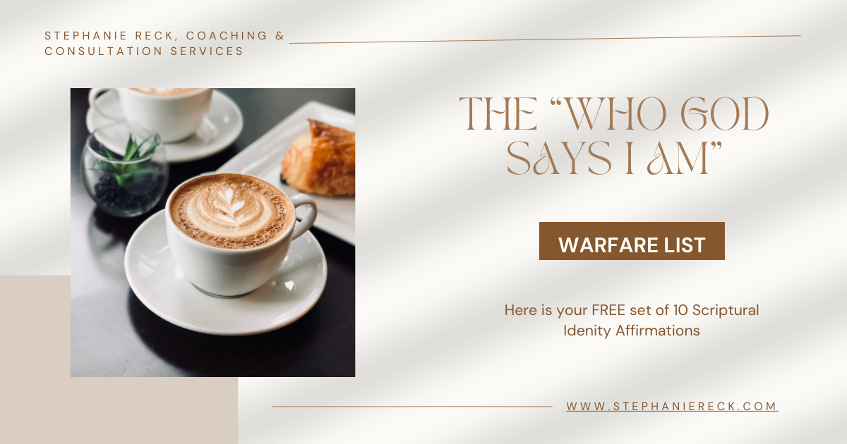 The “Who God Says I Am” Warfare List