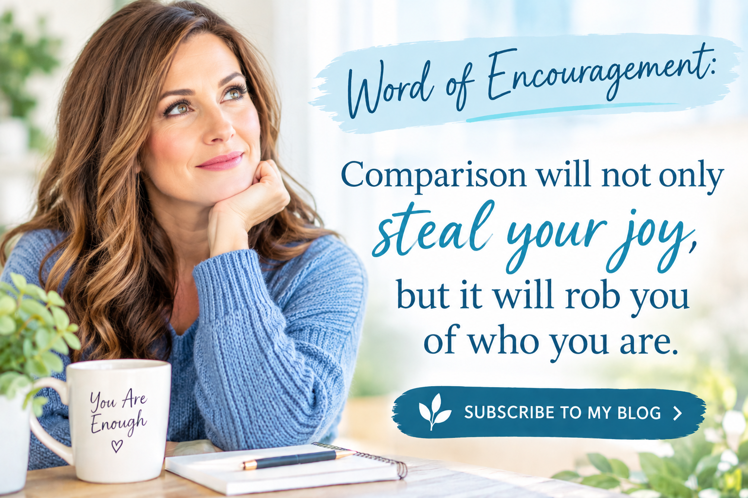 Word of Encouragement: Comparison Will Not Only Steal Your Joy, But It Will Rob You of Who You Are